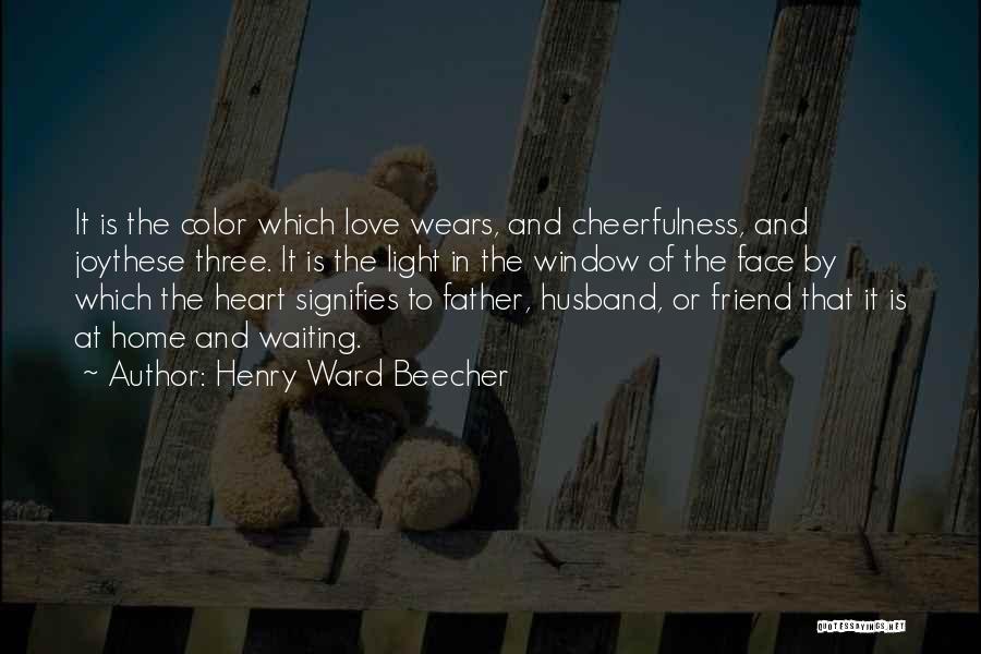 Waiting For My Husband Quotes By Henry Ward Beecher