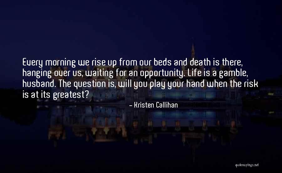 Waiting For My Husband Quotes By Kristen Callihan