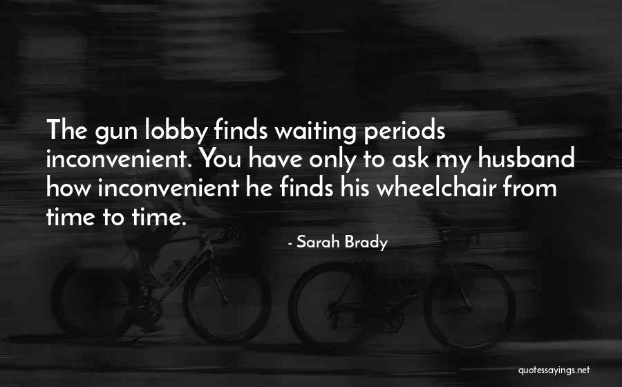 Waiting For My Husband Quotes By Sarah Brady