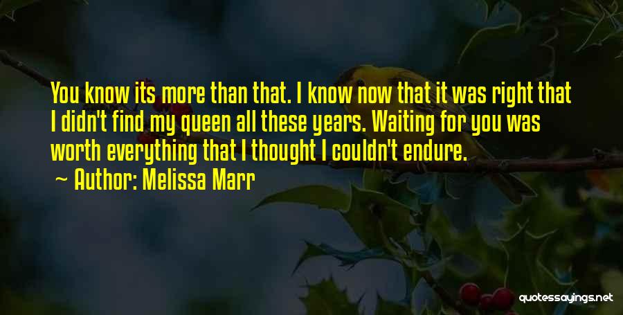 Waiting For My Queen Quotes By Melissa Marr