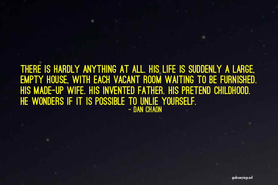 Waiting For My Wife Quotes By Dan Chaon Waiting For My Wife Quotes By Dan Chaon