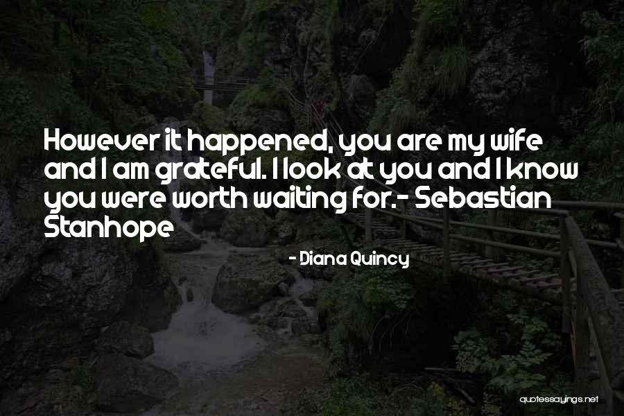 Waiting For My Wife Quotes By Diana Quincy Waiting For My Wife Quotes By Diana Quincy