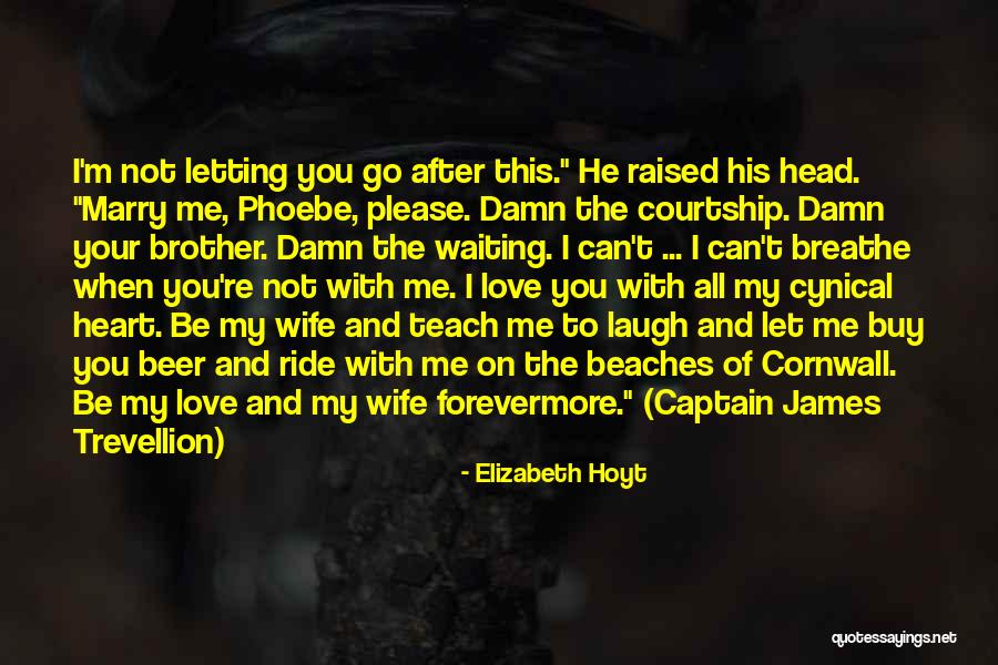 Waiting For My Wife Quotes By Elizabeth Hoyt Waiting For My Wife Quotes By Elizabeth Hoyt