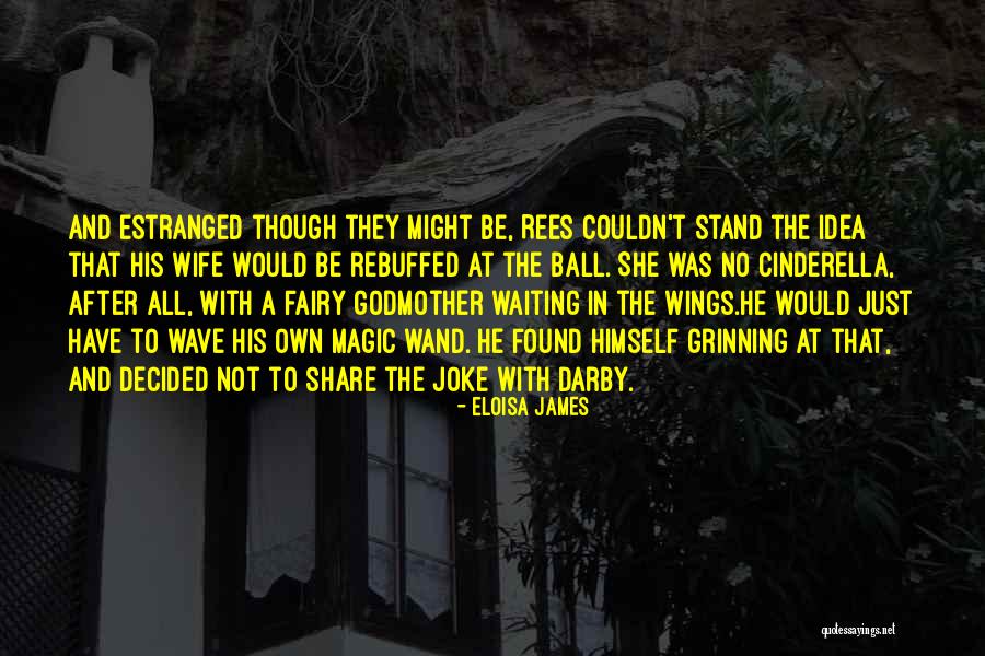 Waiting For My Wife Quotes By Eloisa James Waiting For My Wife Quotes By Eloisa James