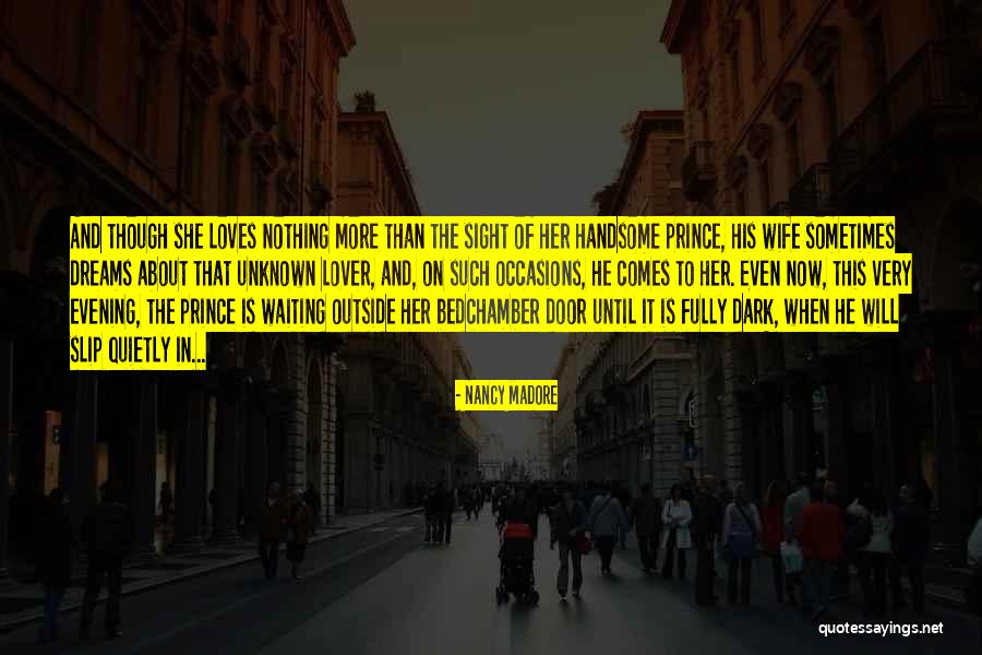 Waiting For My Wife Quotes By Nancy Madore Waiting For My Wife Quotes By Nancy Madore