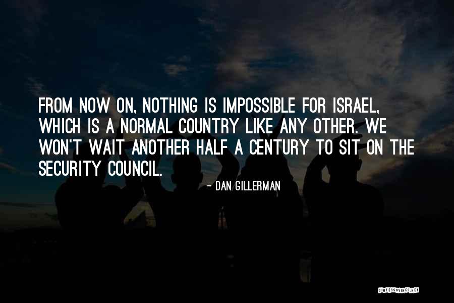 Waiting For Nothing Quotes By Dan Gillerman