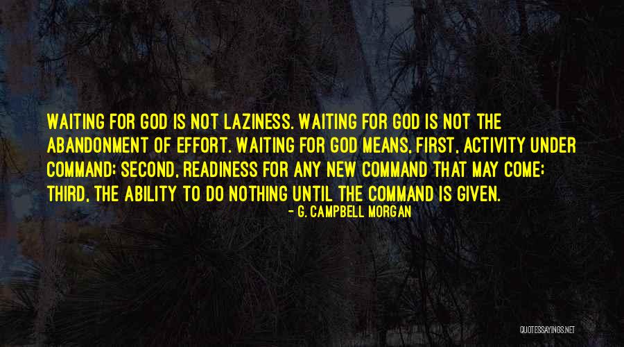 Waiting For Nothing Quotes By G. Campbell Morgan