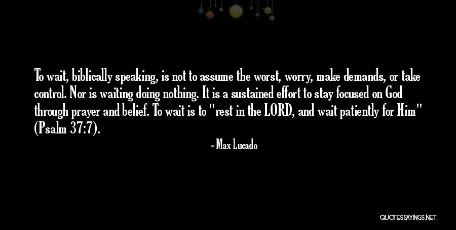 Waiting For Nothing Quotes By Max Lucado