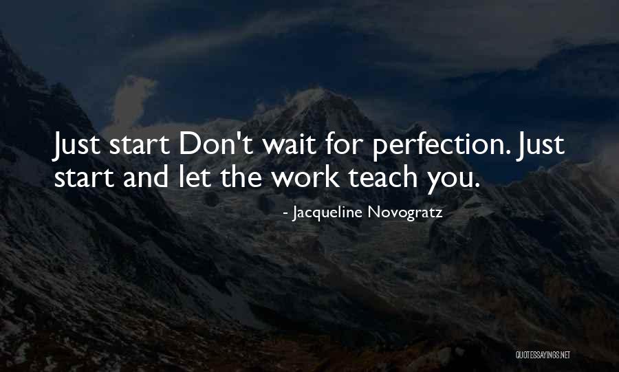 Waiting For Perfection Quotes By Jacqueline Novogratz Waiting For Perfection Quotes By Jacqueline Novogratz