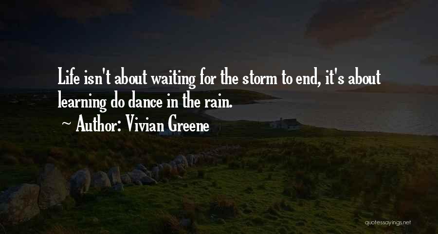 Waiting For Rain Quotes By Vivian Greene