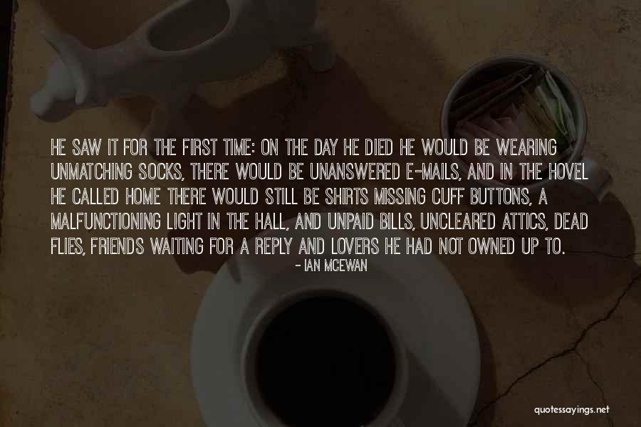 Waiting For Reply Quotes By Ian McEwan Waiting For Reply Quotes By Ian McEwan