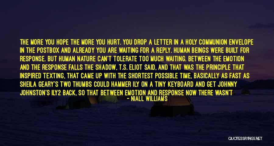 Waiting For Reply Quotes By Niall Williams Waiting For Reply Quotes By Niall Williams