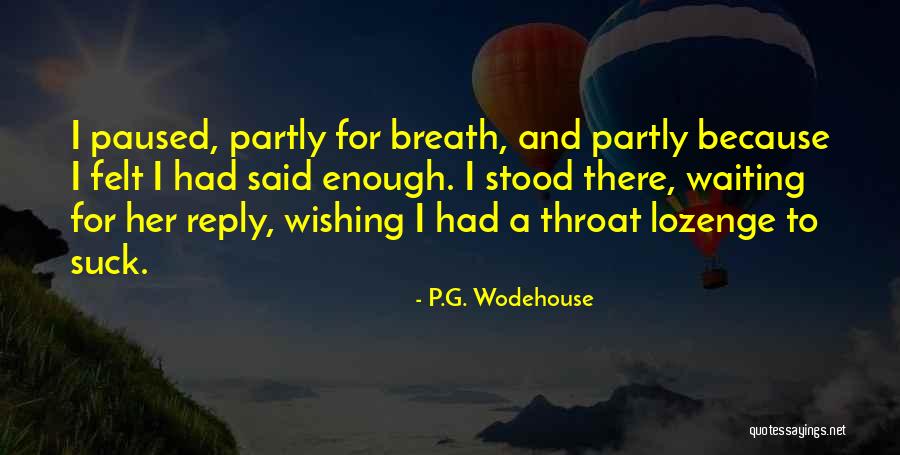 Waiting For Reply Quotes By P.G. Wodehouse Waiting For Reply Quotes By P.G. Wodehouse