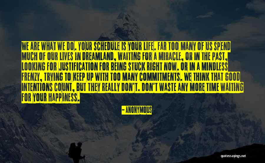 Waiting For Right Time Quotes By Anonymous Waiting For Right Time Quotes By Anonymous