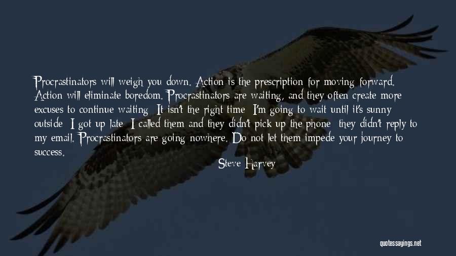 Waiting For Right Time Quotes By Steve Harvey Waiting For Right Time Quotes By Steve Harvey