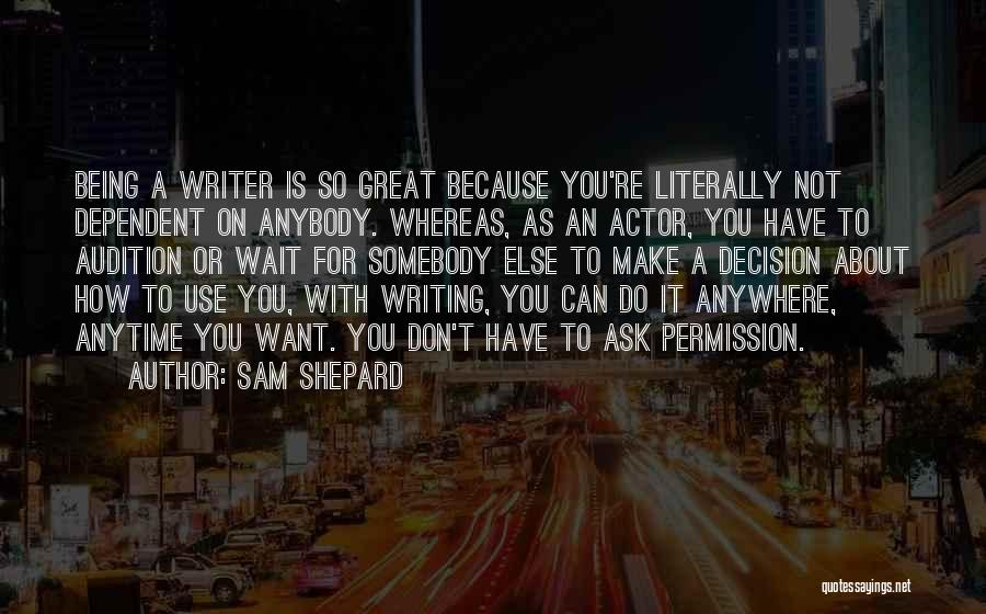 Waiting For Somebody Quotes By Sam Shepard