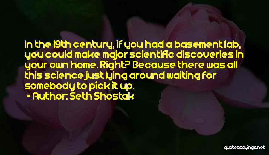 Waiting For Somebody Quotes By Seth Shostak