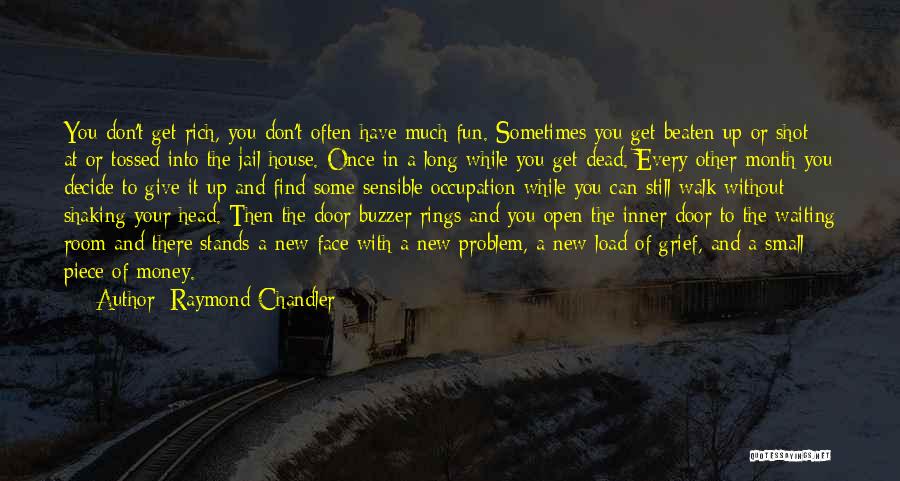 Waiting For Someone To Get Out Of Jail Quotes By Raymond Chandler