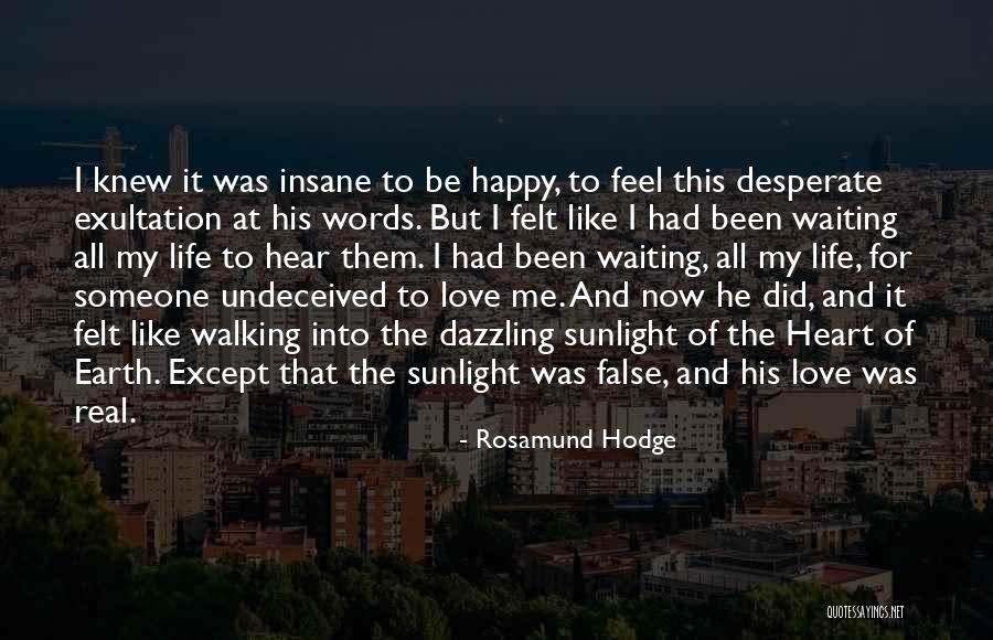 Waiting For Someone To Love Quotes By Rosamund Hodge Waiting For Someone To Love Quotes By Rosamund Hodge