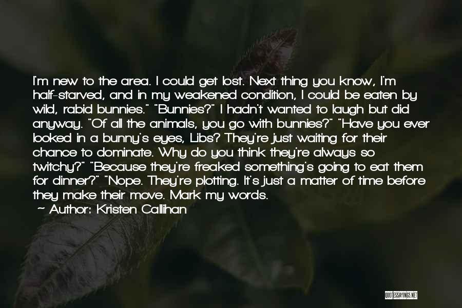 Waiting For Someone To Make A Move Quotes By Kristen Callihan