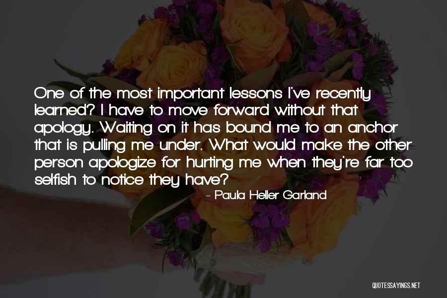 Waiting For Someone To Make A Move Quotes By Paula Heller Garland Waiting For Someone To Make A Move Quotes By Paula Heller Garland