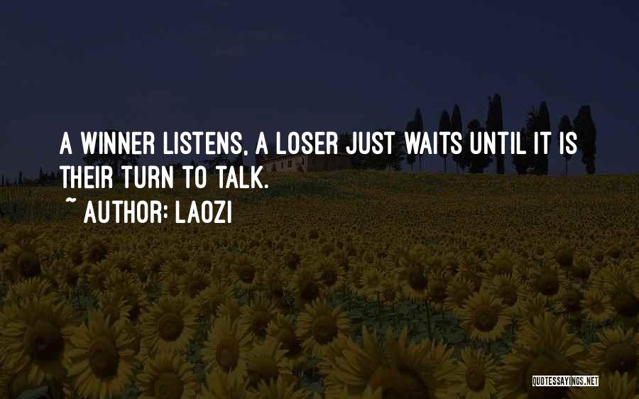 Waiting For Someone To Talk Quotes By Laozi