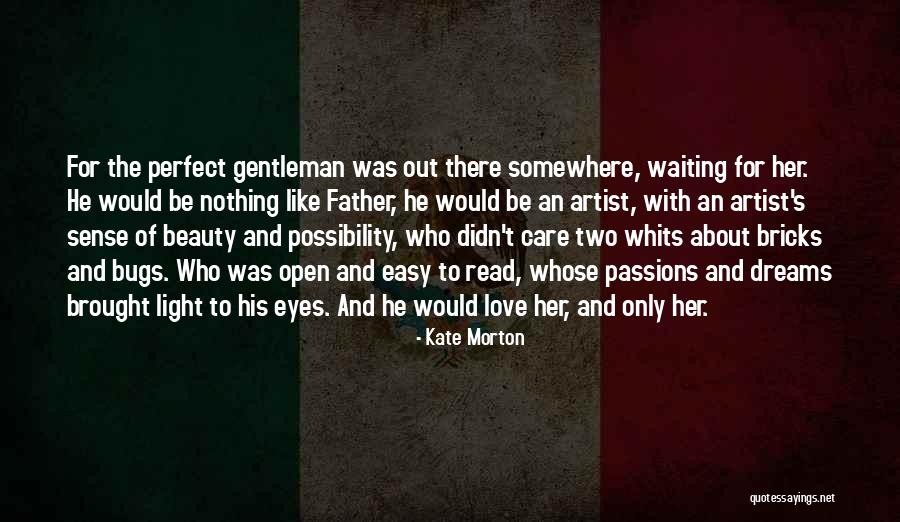 Waiting For Someone Who You Love Quotes By Kate Morton