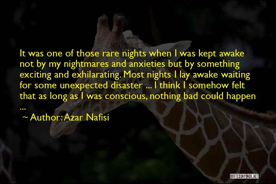Waiting For Something Bad To Happen Quotes By Azar Nafisi