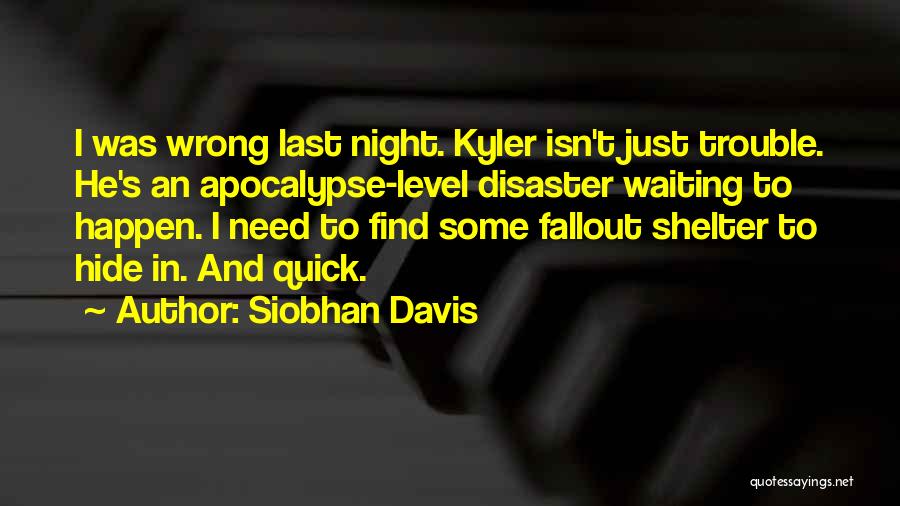 Waiting For Something Bad To Happen Quotes By Siobhan Davis