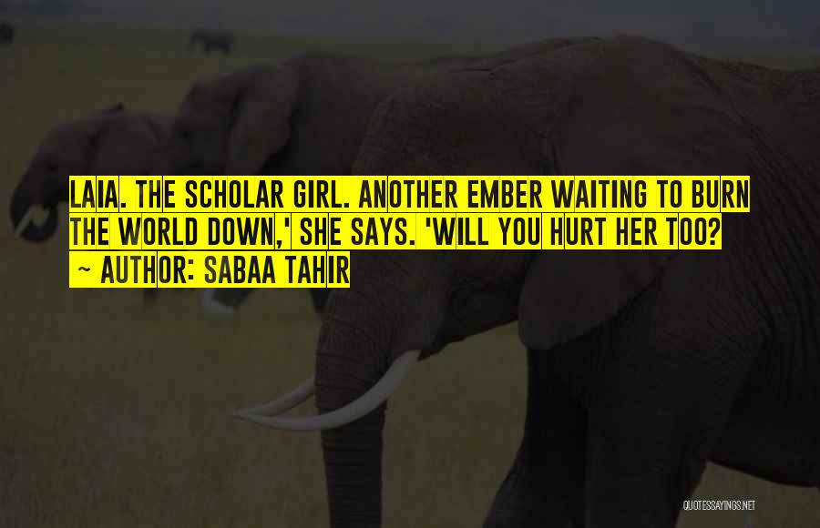 Waiting For Something Beautiful Quotes By Sabaa Tahir