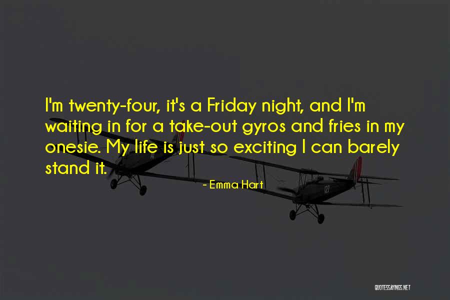Waiting For Something Exciting Quotes By Emma Hart Waiting For Something Exciting Quotes By Emma Hart