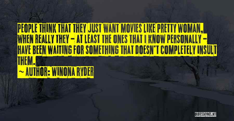 Waiting For Something Quotes By Winona Ryder