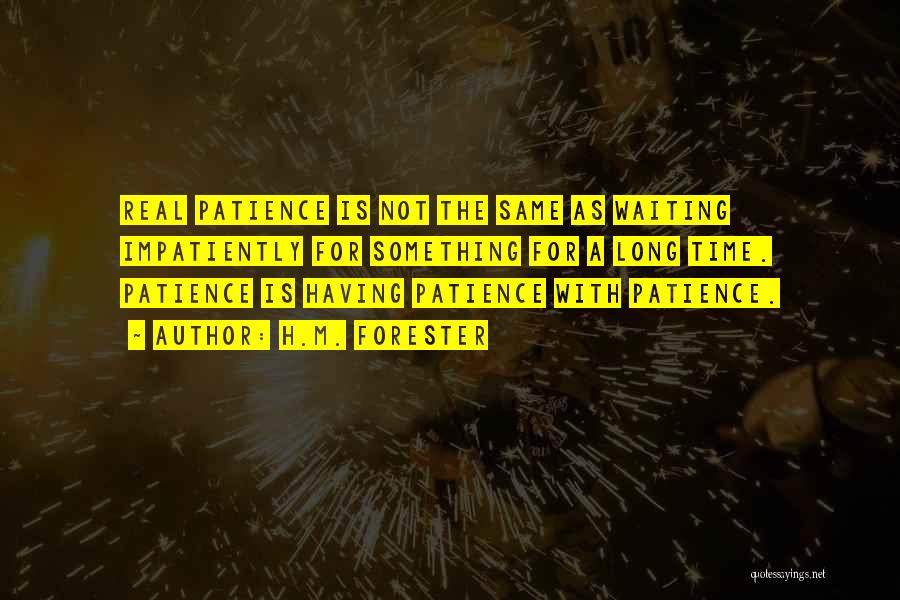 Waiting For Something Real Quotes By H.M. Forester