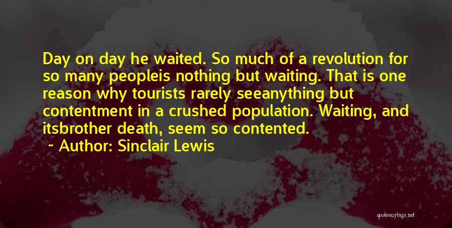 Waiting For That One Day Quotes By Sinclair Lewis