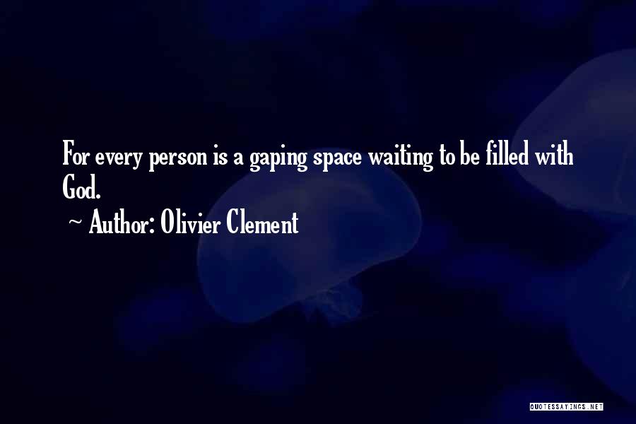 Waiting For The Best Person Quotes By Olivier Clement