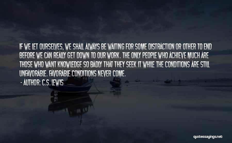 Waiting For The End Quotes By C.S. Lewis