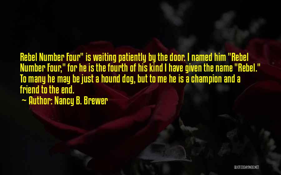 Waiting For The End Quotes By Nancy B. Brewer