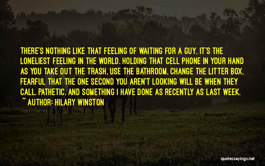 Waiting For The Guy You Like Quotes By Hilary Winston