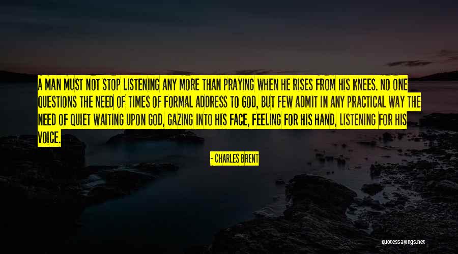 Waiting For The Man God Has For You Quotes By Charles Brent