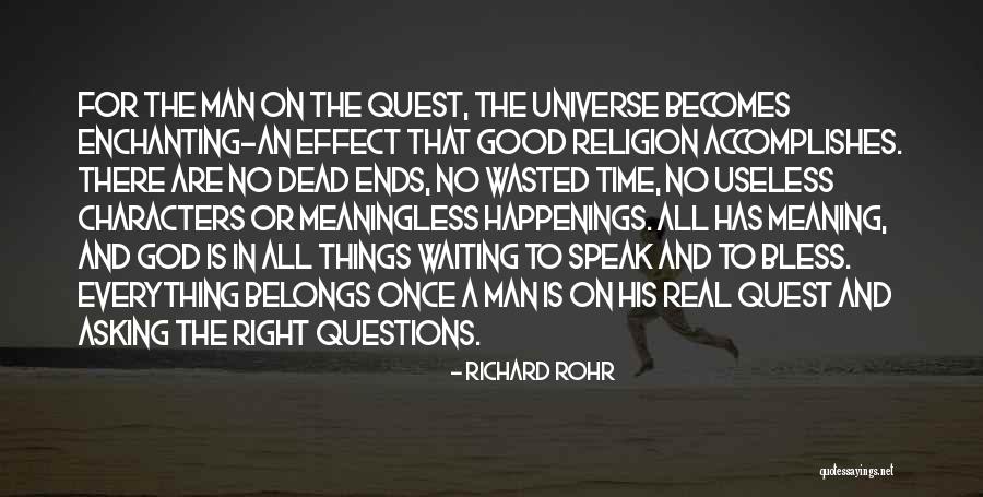 Waiting For The Man God Has For You Quotes By Richard Rohr