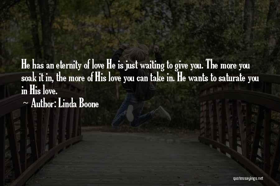 Waiting For The Real Love Quotes By Linda Boone