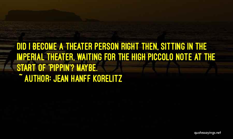 Waiting For The Right Person Quotes By Jean Hanff Korelitz