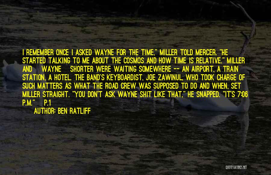 Waiting For The Train Quotes By Ben Ratliff