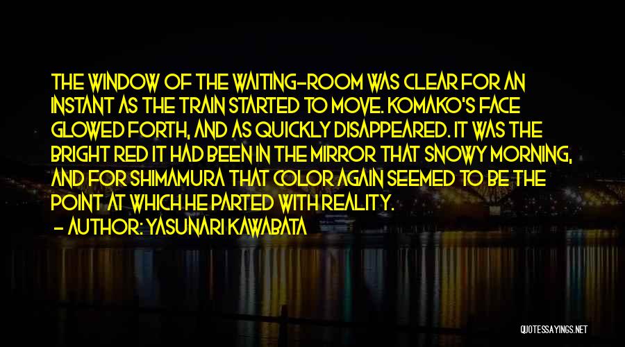 Waiting For The Train Quotes By Yasunari Kawabata