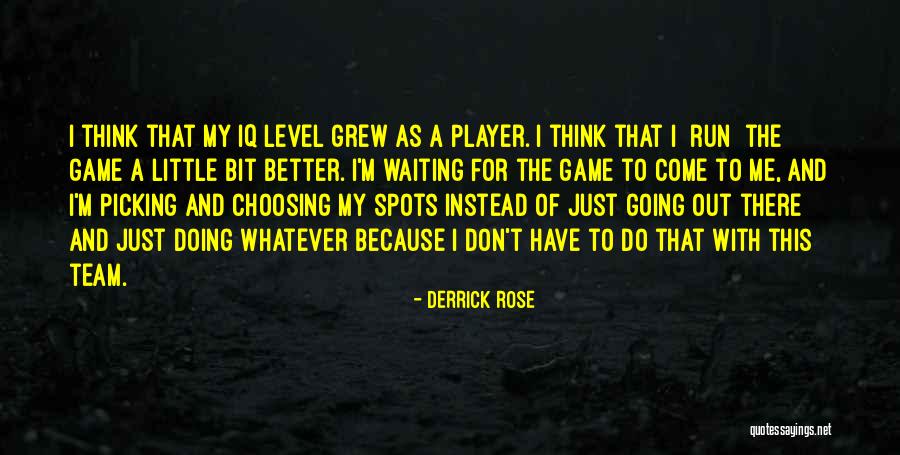 Waiting For Things To Get Better Quotes By Derrick Rose