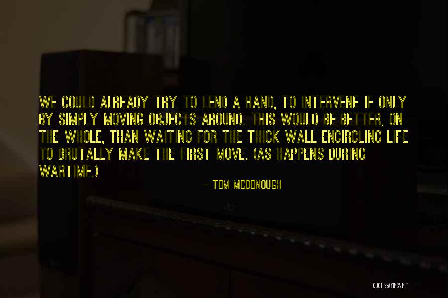 Waiting For Things To Get Better Quotes By Tom McDonough