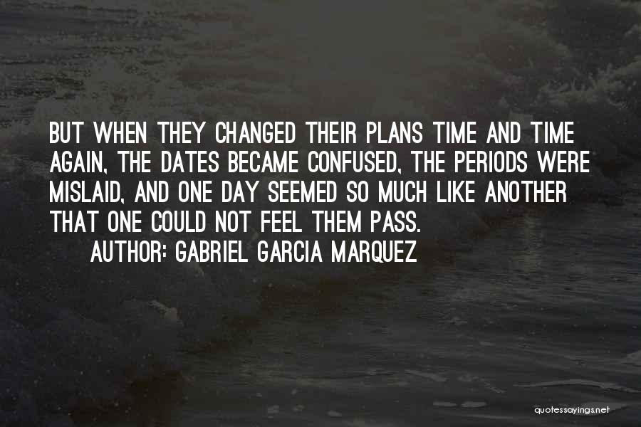 Waiting For Time To Pass Quotes By Gabriel Garcia Marquez