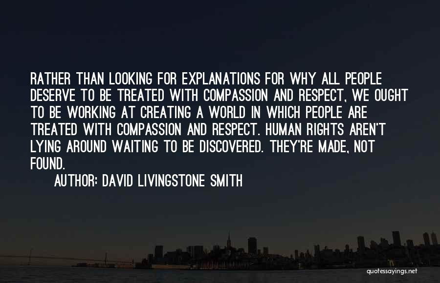 Waiting For What You Deserve Quotes By David Livingstone Smith