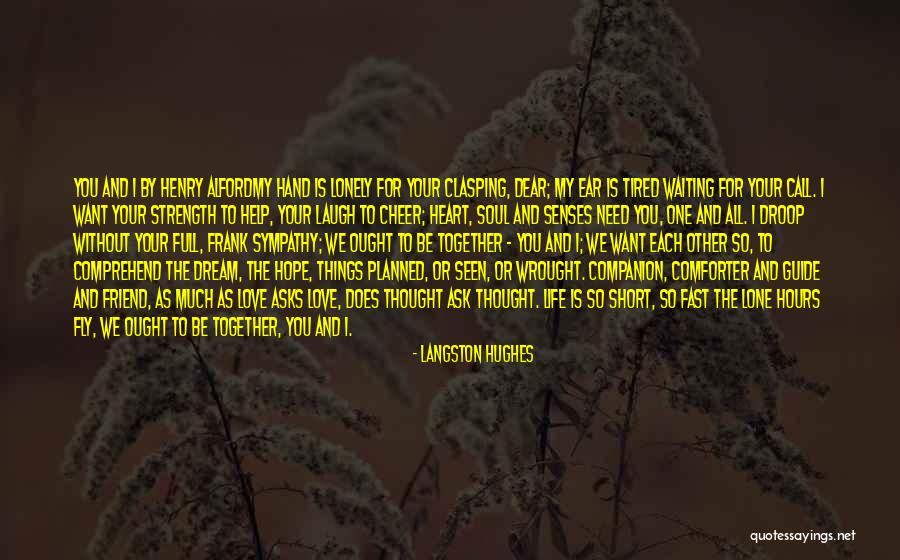 Waiting For You Dear Quotes By Langston Hughes