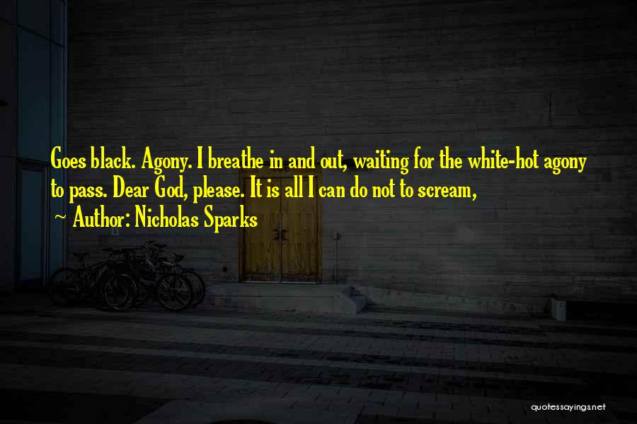 Waiting For You Dear Quotes By Nicholas Sparks